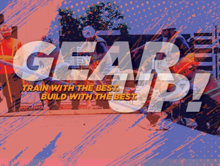 GEAR UP! Train with the best. Build with the best.